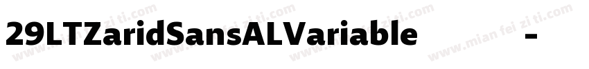 29LTZaridSansALVariable 免费下载字体转换